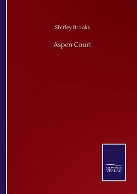 Shirley Brooks - Aspen Court, Häftad