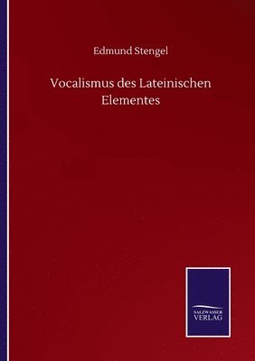 Vocalismus des Lateinischen Elementes