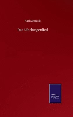 Karl Simrock - Nibelungenlied, Inbunden