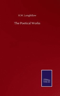 H W Longfellow - Poetical Works, Inbunden