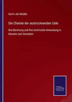 Gerrit Jan Mulder - Chemie der austrocknenden Oele, Häftad. Tillgänglighet: Lägg i varukorg
