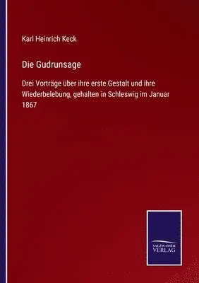 Karl Heinrich Keck - Gudrunsage, Häftad. Tillgänglighet: Lägg i varukorg