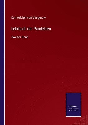 Karl Adolph Von Vangerow - Lehrbuch der Pandekten, Häftad. Tillgänglighet: Lägg i varukorg