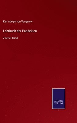 Karl Adolph Von Vangerow - Lehrbuch der Pandekten, Inbunden. Tillgänglighet: Lägg i varukorg