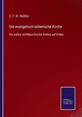 C F W Walther - evangelisch-lutherische Kirche, Häftad