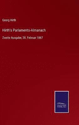 Georg Hirth - Hirth's Parlaments-Almanach, Inbunden. Tillgänglighet: Lägg i varukorg