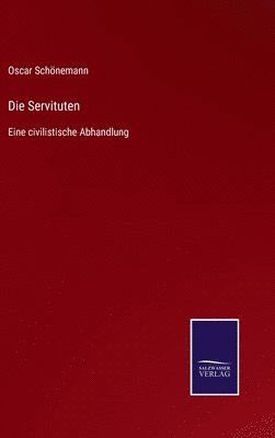 Oscar Schönemann - Servituten, Inbunden. Tillgänglighet: Lägg i varukorg