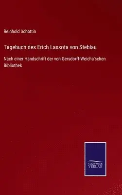 Reinhold Schottin - Tagebuch des Erich Lassota von Steblau, Inbunden. Tillgänglighet: Lägg i varukorg
