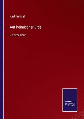 Karl Frenzel - Auf heimischer Erde, Häftad