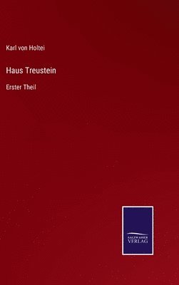 Karl Von Holtei, Karl von Holtei - Haus Treustein, Inbunden