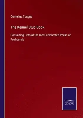 Cornelius Tongue - Kennel Stud Book, Häftad. Tillgänglighet: Lägg i varukorg