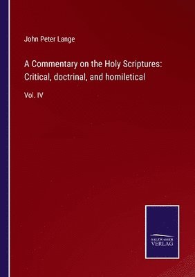 John Peter Lange - Commentary on the Holy Scriptures, Häftad