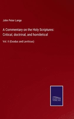 John Peter Lange - Commentary on the Holy Scriptures, Inbunden