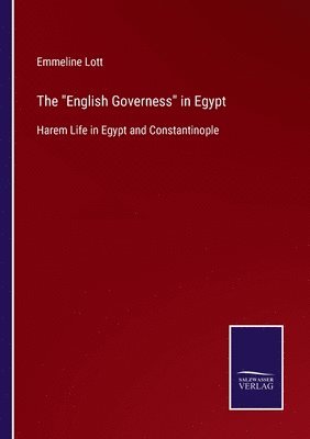 Emmeline Lott - English Governess in Egypt, Häftad. Tillgänglighet: Lägg i varukorg