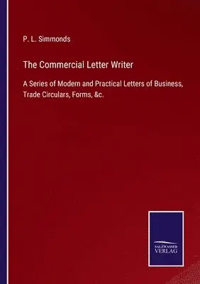 P L Simmonds - Commercial Letter Writer, Häftad. Tillgänglighet: Lägg i varukorg
