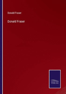 Donald Fraser - Donald Fraser, Häftad