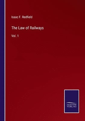 Isaac F Redfield - Law of Railways, Häftad