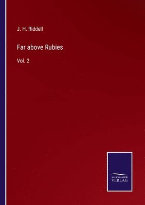 J H Riddell - Far above Rubies, Häftad