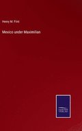 Mexico under Maximilian