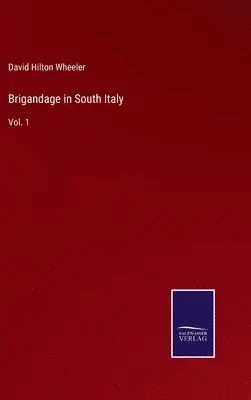 David Hilton Wheeler - Brigandage in South Italy, Inbunden. Tillgänglighet: Lägg i varukorg
