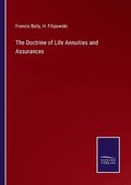 The Doctrine of Life Annuities and Assurances