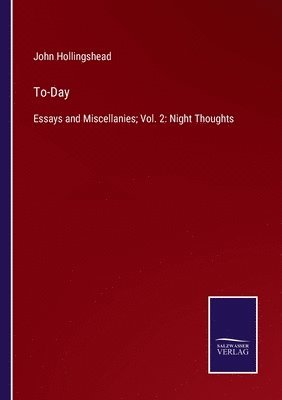 John Hollingshead - To-Day, Häftad