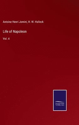 H W Halleck, Antoine Henri Jomini - Life of Napoleon, Inbunden