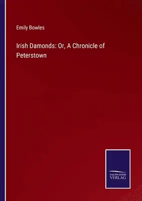 Emily Bowles - Irish Damonds, Häftad. Tillgänglighet: Lägg i varukorg