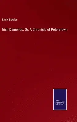Emily Bowles - Irish Damonds, Inbunden. Tillgänglighet: Lägg i varukorg