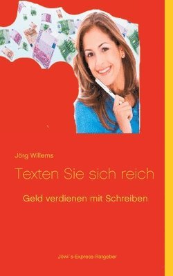 Jörg Willems - Geld verdienen mit Schreiben, Häftad. Tillgänglighet: Lägg i varukorg