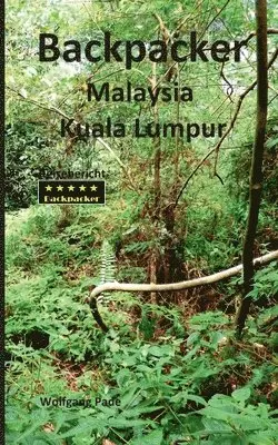 Wolfgang Pade - Backpacker Malaysia Kuala Lumpur, Häftad. Tillgänglighet: Lägg i varukorg