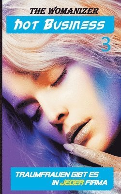 The Womanizer - Hot Business 3, Häftad. Tillgänglighet: Lägg i varukorg