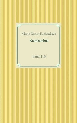 Marie Ebner-Eschenbach - Krambambuli, Häftad