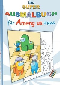 Das Super Ausmalbuch fr Am@ng.us Fans