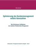 Optimierung des Kundenmanagement mittels Kennzahlen