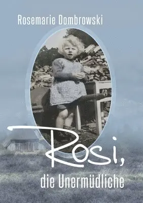 Rosemarie Dombrowski - Rosi, die Unermüdliche, Häftad. Tillgänglighet: Lägg i varukorg