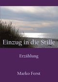 Einzug in die Stille