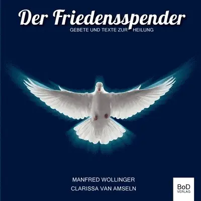 Manfred Wollinger, Clarissa Van Amseln - Friedensspender, Häftad. Tillgänglighet: Lägg i varukorg