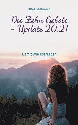 Klaus Biedermann - Zehn Gebote - Update 20.21, Häftad. Tillgänglighet: Lägg i varukorg