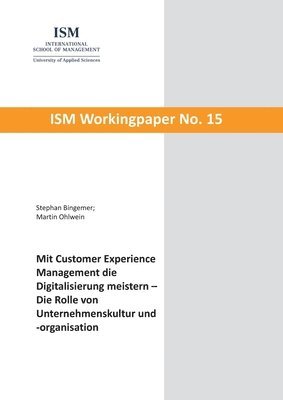 Stephan Bingemer, Martin Ohlwein - Mit Customer Experience Management die Digitalisierung meistern, Häftad