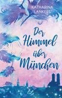 Katharina Lankers - Der Himmel über München, Häftad. Tillgänglighet: Lägg i varukorg