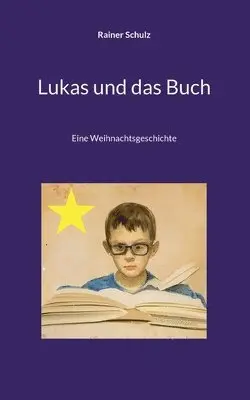 Rainer Schulz - Lukas und das Buch, Häftad. Tillgänglighet: Lägg i varukorg