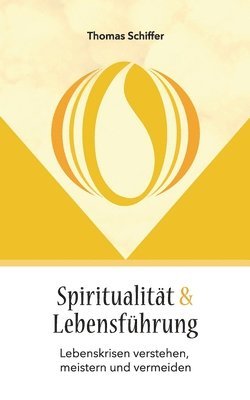 Thomas Schiffer - Spiritualität und Lebensführung, Häftad