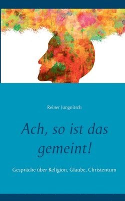 Reiner Jungnitsch - Ach, so ist das gemeint!, Häftad