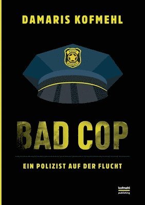 Damaris Kofmehl - Bad Cop, Häftad