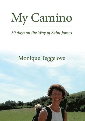 Monique Teggelove - My Camino, Häftad