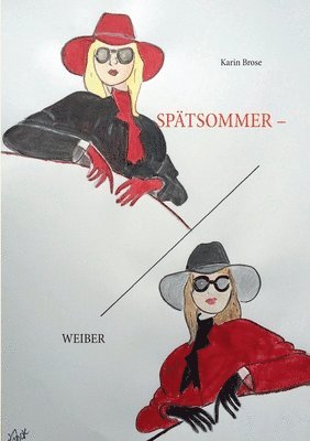 Karin Brose - Spätsommerweiber, Häftad. Tillgänglighet: Lägg i varukorg