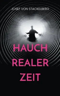 Josef Von Stackelberg - Hauch Realer Zeit, Häftad. Tillgänglighet: Lägg i varukorg