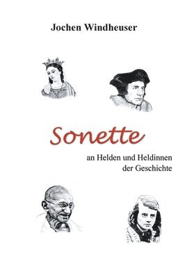Sonette an Heldinnen und Helden der Geschichte