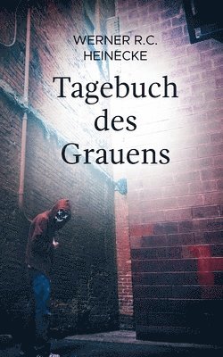 Werner R C Heinecke - Tagebuch des Grauens, Häftad. Tillgänglighet: Lägg i varukorg